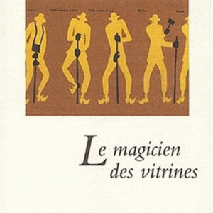 Nina Gorgus Le Magicien des vitrines 27351100963190L